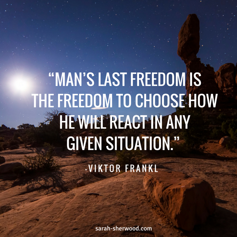 “Man’s last freedom - Viktor Frankl (2)